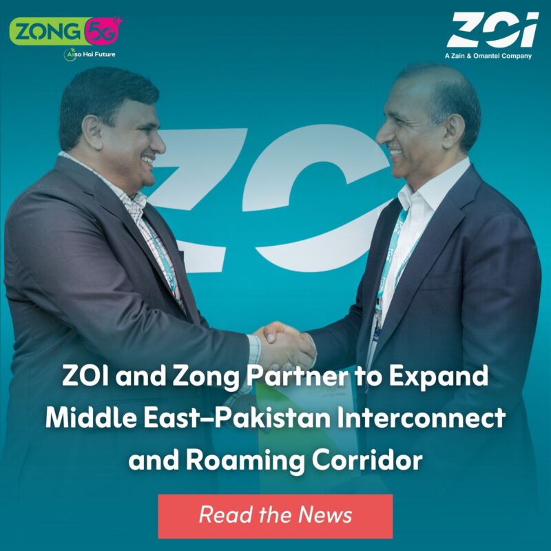 Zain Omantel International and Zong Partner to Expand Middle East–Pakistan Interconnect and Roaming Corridor